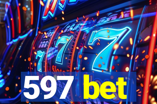 597 bet